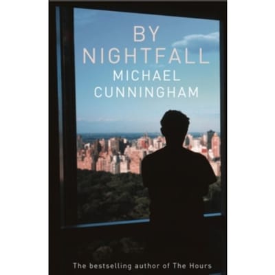 By Nightfall - Michael Cunningham