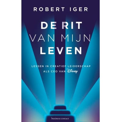 De Rit Van Mijn Leven - Robert Iger