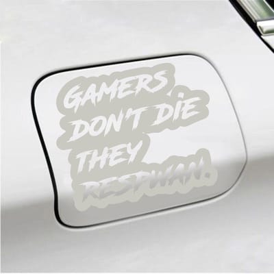 Bumpersticker - Gamers Dont Die They Respawn - 12,6 X 14,8 - Zilver