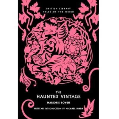 The Haunted Vintage - British Library Tales Of The Weird - Marjorie Bowen