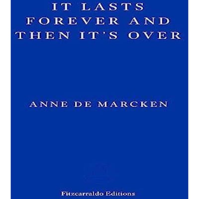 Het Duurt Eeuwig en Dan Is Het Voorbij door Anne de Marcken Paperback Boek 9781804270745