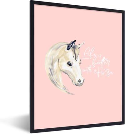 Fotolijst incl. Poster - Life is better with a horse - Spreuken - Quotes - Paarden - 30x40 cm - Posterlijst