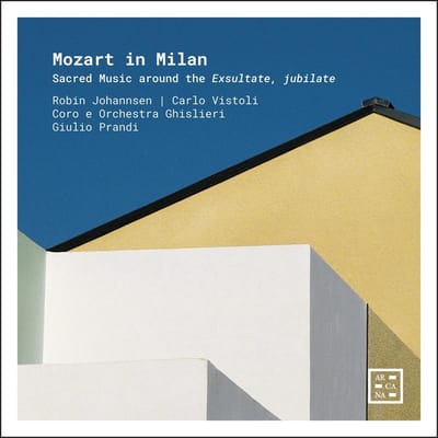Robin Johannsen, Carlo Vistoli, Consort Del Collegio Ghislieri, Giulio Prandi - Mozart In Milan: Sacred Music Around The Exsultate, Jubilate (CD)