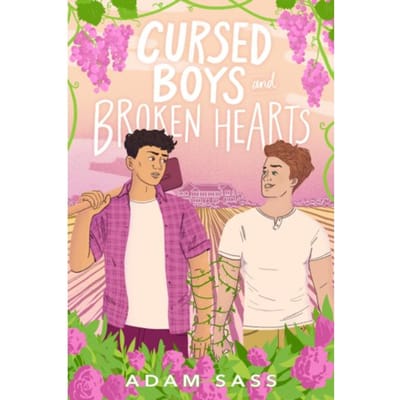 Cursed Boys And Broken Hearts - Adam Sass