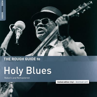 Various Artists - The Rough Guide To Holy Blues (Reborn And Remastered) (LP) (Limited Edition)