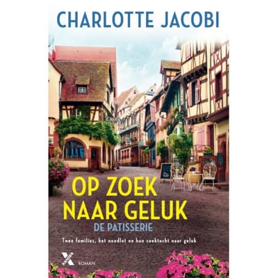 Op Zoek Naar Geluk - De Patisserie - Charlotte Jacobi