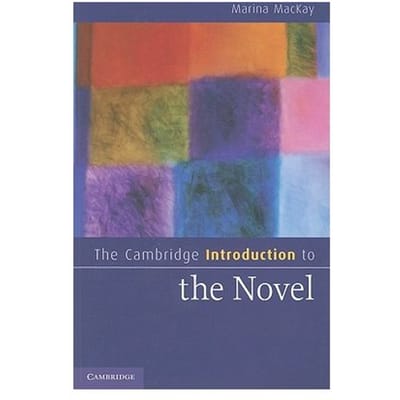 The Cambridge Introduction To The Novel - Marina MacKay