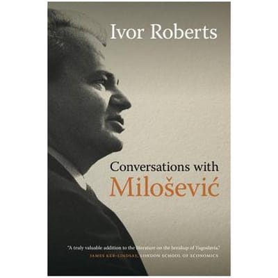 Conversations With Milosevic - Roberts, Ivor