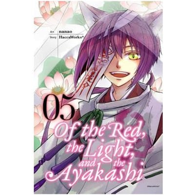Of The Red, The Light, And The Ayakashi, Vol. 5 - HaccaWorks