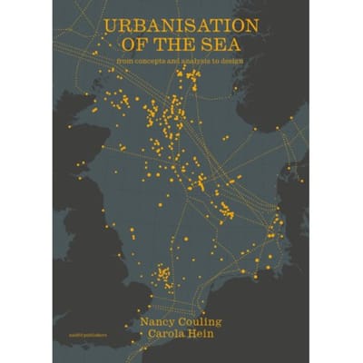 Urbanisation Of The Sea - Nancy Couling