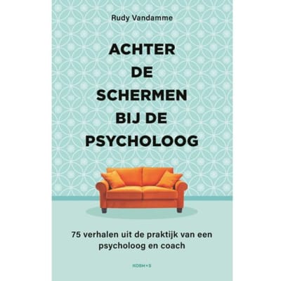 Achter De Schermen Bij De Psycholoog - Rudy Vandamme