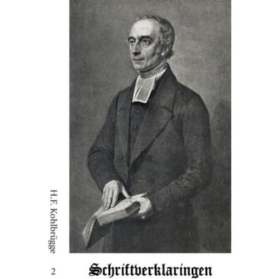 Schriftverklaringen 2 - Schriftverklaringen Van Kohlbrugge - H.F. Kohlbrügge