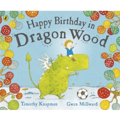Happy Birthday In Dragon Wood - Gwen Millward