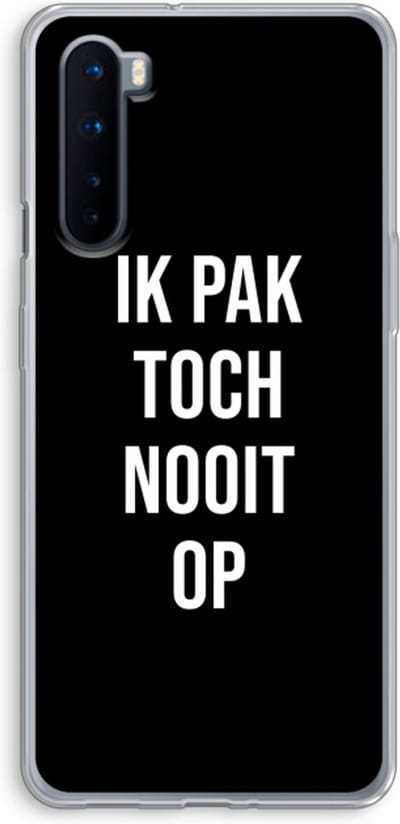 Case Company® - Hoesje geschikt voor OnePlus Nord hoesje - Ik pak nooit op - Zwart - Soft Cover Telefoonhoesje - Bescherming aan alle Kanten en Schermrand