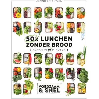 50x Lunchen Zonder Brood - Voedzaam & Snel - Jennifer & Sven