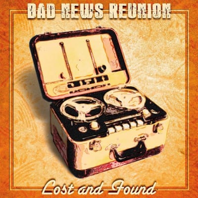 Bad News Reunion - Lost And Found (CD)