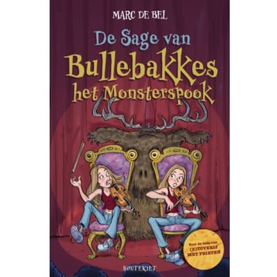 De Sage Van Bullebakkes Het Monsterspook - Marc de Bel