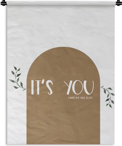 Wandkleed - Wanddoek - Spreuken - It's you and no one else - Liefde - Quotes - 90x120 cm - Wandtapijt