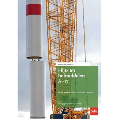Ai-17 Hijs- En Hefmiddelen - Ai -Bladen ( Arbo-Informatiebladen) - Vereniging Verticaal Transport
