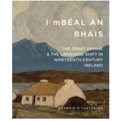 'I Mbeal An Bhais' - Gearoid O Tuathaigh