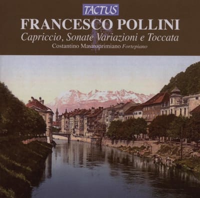 Costantino Mastroprimiano - Pollini: Capriccio, Sonate Variazioni e Toccata (CD)