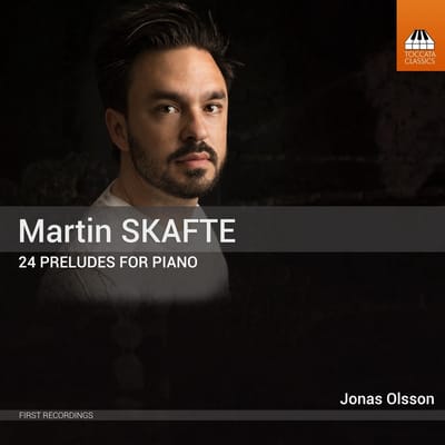 Jonas Olsson - Skafte: 24 Preludes For Piano (Inspired By Claude Debussy) (CD)