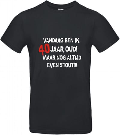 40 jaar - 40 jaar verjaardag - T-shirt Vandaag ben ik 40 jaar oud maar nog altijd even stout! - Maat S - Zwart