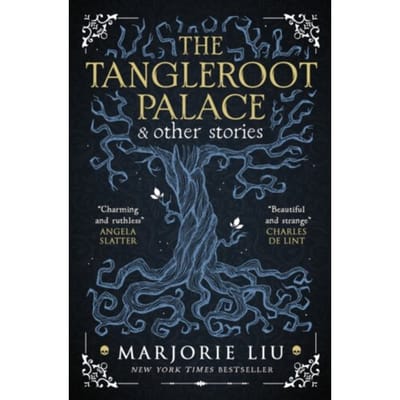 The Tangleroot Palace - Marjorie Liu