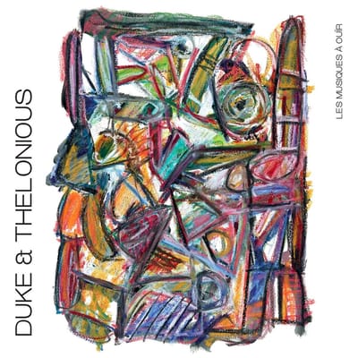 Les Musiques à Ouïr - Duke & Thelonious (CD)