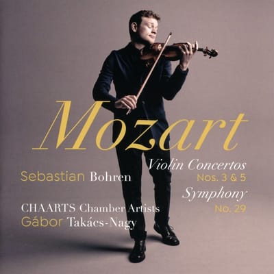 Sebastian Bohren, CHAARTS Chamber Artists, Gábor Takács-Nagy - Violin Concertos Nos. 3 & 5; Symphony No. 29 (CD)