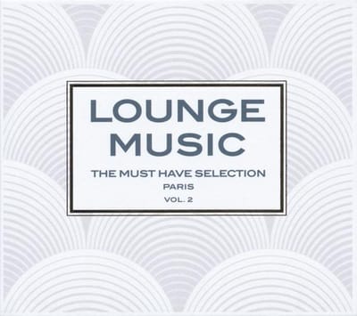 Lounge Music Paris Vol 2
