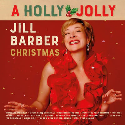 A Holly Jolly Jill Barber Christmas - Jill Barber
