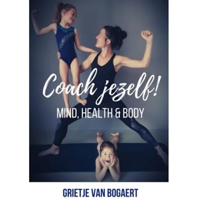 Coach Jezelf! - Grietje Van Bogaert