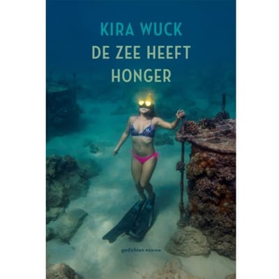 De Zee Heeft Honger - Kira Wuck