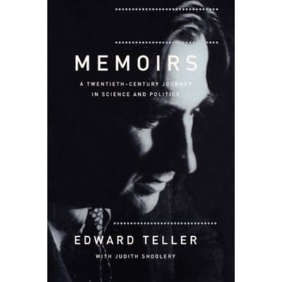 Memoirs - Twentieth Century Journey In Science And Politics - Edward Teller