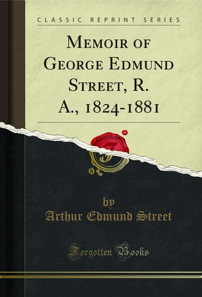 Memoires George Edmund Street Architect Historische Biografie Klassieke Afdruk
