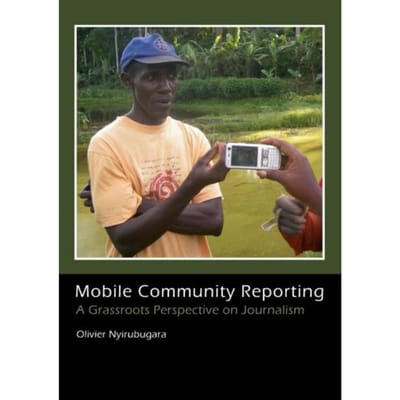 Mobile Community Reporting - Olivier Nyirubugara