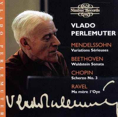 Vlado Perlemuter - Ravel: Ma Mère L'Oye | Beethoven: Waldstein Sonata | Mendelssohn: Variations Sérieuses | Chopin: Scherzo No.3 (CD)