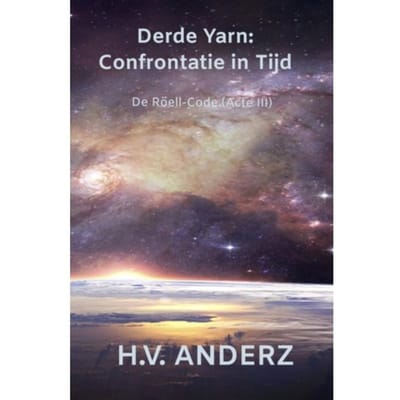 Derde Yarn: Confrontatie In Tijd - H.V. Anderz