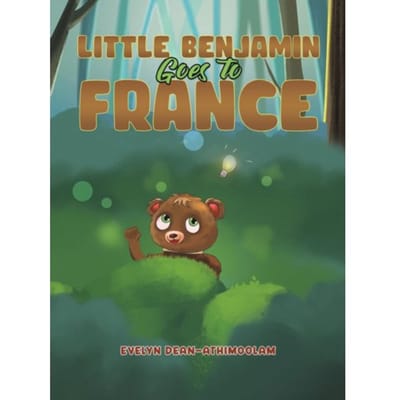 Little Benjamin Goes To France - Dean-Athimoolam, Evelyn