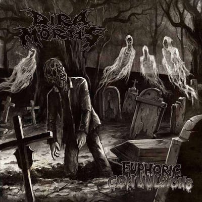 Dira Mortis: Euphoric Convulsions [CD]