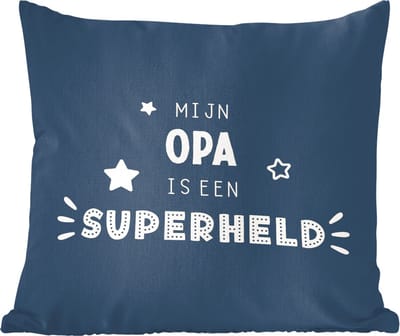 Sierkussens - Kussentjes Woonkamer - 60x60 cm - Quotes - Mijn opa is een superheld - Spreuken - Opa