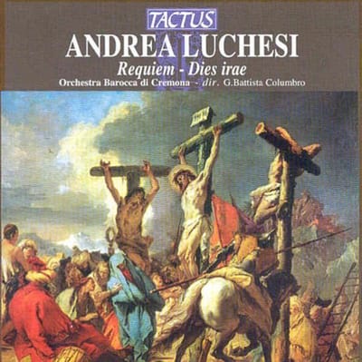 Orchestra Barocca Di Cremona, Giovanni Battista Columbro - Luchesi: Requiem - Dies Irae (CD)