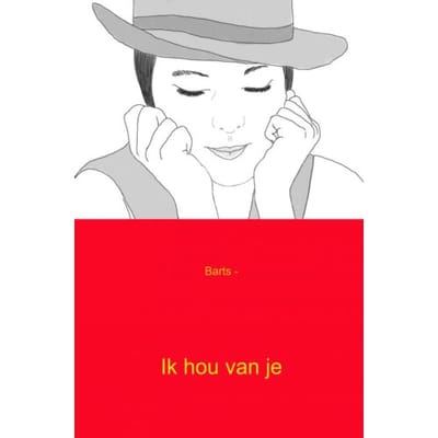 Ik Hou Van Je - Barts
