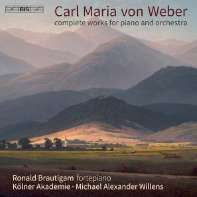 Ronald Brautigam, Die Kölner Akademie, Michael Alexander Willens - Von Weber: Complete Works For Piano & Orchestra (SACD)