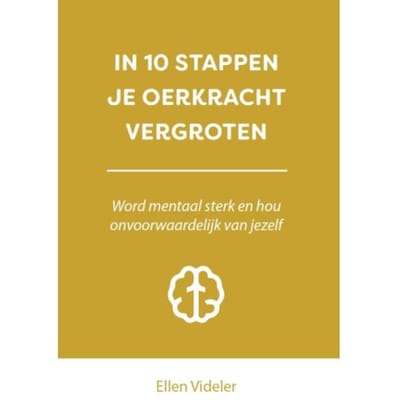 In 10 Stappen Je Oerkracht Vergroten - 10 Stappen - Ellen Videler