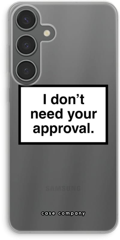 Case Company® - Hoesje geschikt voor Samsung Galaxy S24 Plus hoesje - Don't need approval - Soft Cover Telefoonhoesje - Bescherming aan alle Kanten en Schermrand