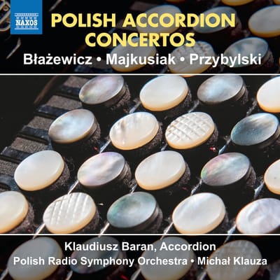 Klaudiusz Baran, Polish Radio Symphony Orchestra, Michal Klauza - Polish Accordion Concertos (CD)