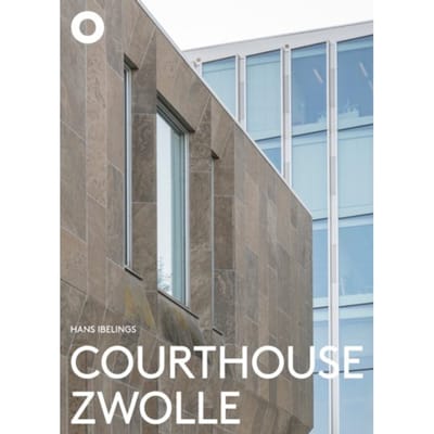 Courthouse Zwolle - Hans Ibelings