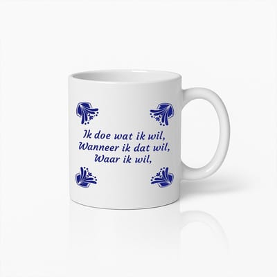 330ml "Ik Doe Wat Ik Wil, Wanneer Ik Dat Wil" Nederlandse Quote Keramische Koffiemok – Uniek Blauw Delfts Stijl Ontwerp